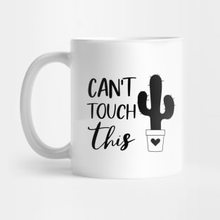 Can't touch this Mug